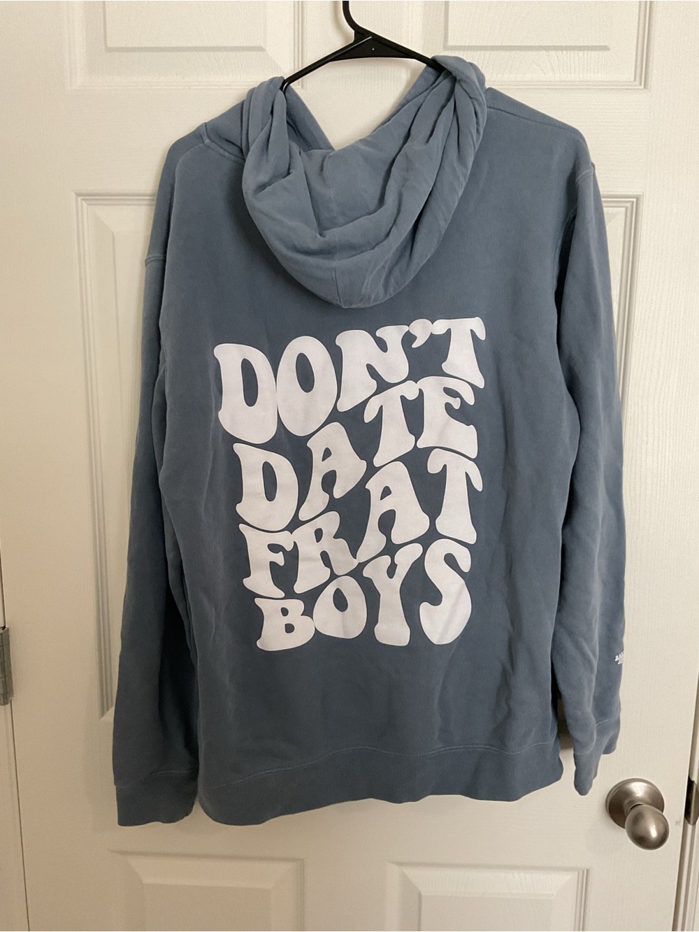 Don't Date Frat Boys Graphic Hoodie - Dusty Blue